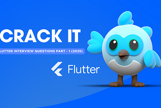 Flutter Interview Questions (2025) PART — 1