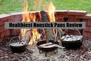 Top 6 Healthiest Nonstick Pans For The Money 2021 Reviews