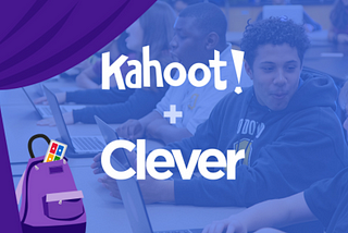 Clever is Joining the Kahoot! Group