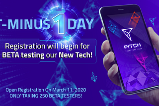 We are just 1 day away from our Registration for our new technology BETA testing!!!