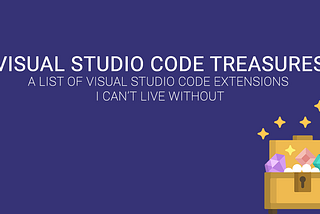 💎 Visual Studio Code treasures
