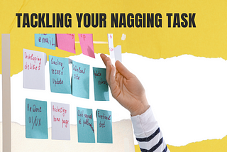 Boost productivity by tackling nagging tasks