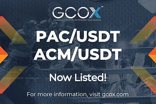 PAC/USDT and ACM/USDT are Now Listed