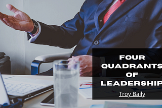 Four Quadrants Of Leadership