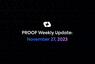 PROOF Weekly: November 27, 2023