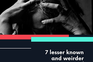 7 weirder and lesser known signs of anxiety