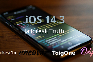 iOS 14.3 Jailbreak truth
