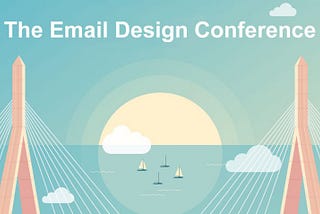 Top Takeaways from TEDC The Email Design Conference Powered by Litmus