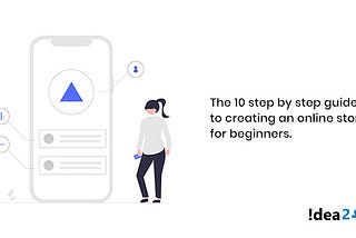 The 10 Step by Step Guide to Create an Online Store For Beginners