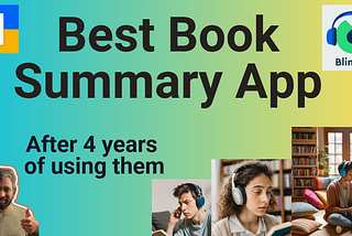 Best Book Summary Apps: Which One Should You Choose? (Nov 2024)