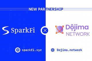 SPARKFI PARTNERS WITH DOJIMA NETWORK