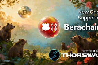 THORSwap integrates Berachain 🐻 : Smooth Liquidity Flowing Cross-chain 🍯