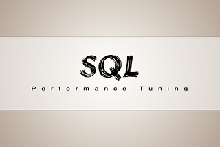 SQL Performance Tuning