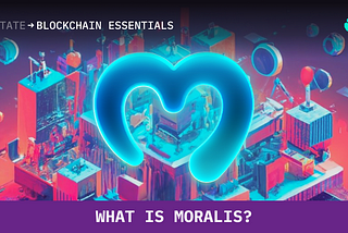 What is Moralis? — SmartState.tech