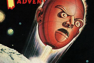 A retro scifi comic cover from 1949 saying fantastic adventures with a big red determined looking robot metal head flying to space
