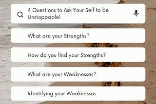 4 Questions to Ask Your Self to be Unstoppable!