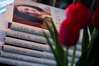 A Review of ‘Lean In: Women, Work, and the Will to Lead’ by Sheryl Sanberg