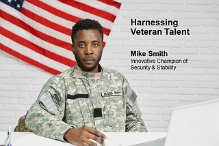 Harnessing Veteran Talent — Mike Smith