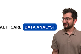 My Experience as a Data Analyst in Healthcare