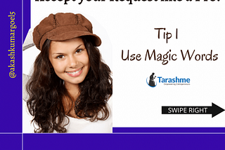 Tip 1 use magic words