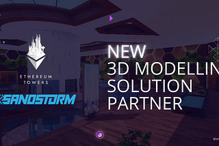 Product Partner Announcement; Sandstorm — 3D Modelling Solution