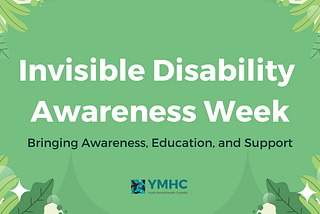 2024 Invisible Disability Awareness Week