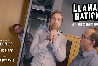 Llama Nation, Heightened Reality: A New Workplace Comedy