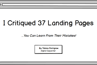 I Critiqued 37 Landing Pages: You Can Learn From Their Mistakes