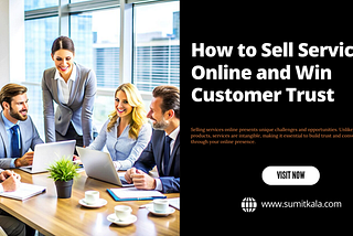 How to Sell Services Online and Win Customer Trust