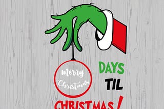 Grinch Countdown SVG, Grinch Hand Holding Ornament Svg, Christmas Countdown Svg, Cut Files for Cricut Silhouette, Png, Christmas Gift Svg