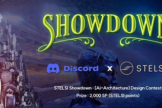 📢CALL for Entry : [Ai-Architecture] 👑STELSI Showdown 009👑