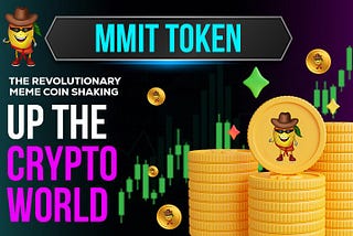 MMIT Token: The Revolutionary Meme Coin Shaking Up the Crypto World!