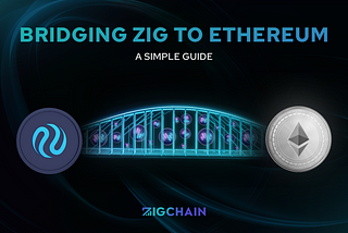 Bridging $ZIG from Injective to Ethereum: A Comprehensive Guide