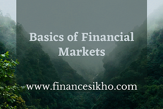 Basics of Financial Markets Day 3