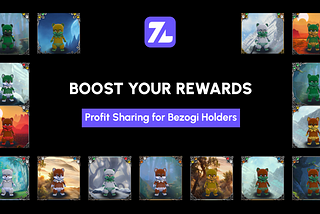 Profit Sharing in Legends of Bezogia Origins: Enhance Your Earnings with a Bezogi NFT!