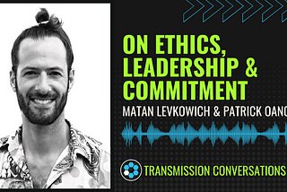 ON ETHICS, LEADERSHIP AND COMMITMENT