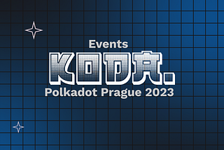 KodaDot organizing Polkadot Prague 2023