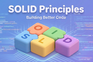 Understanding SOLID Principles
