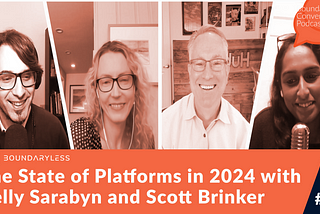 #99 — The State of Platforms in 2024 with Kelly Sarabyn and Scott Brinker