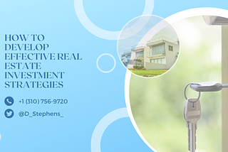 D. Stephens Management and Consulting | How to Develop Effective Real Estate Investment Strategies