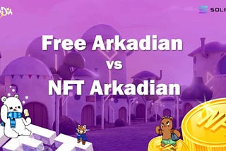 Free Arkadian vs NFT Arkadian🦾🐻
