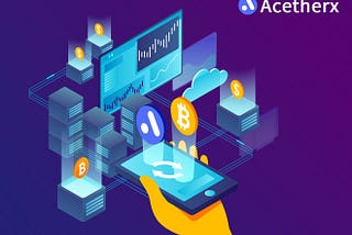 Meet the Future of Cryptocurrency Trading — Acethers