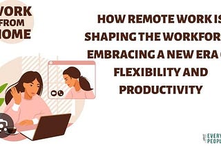 Title : The Benefits of Remote Work: Productivity and Flexibility in a New Era