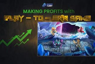 MAKING PROFITS with Play-to-earn game