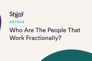 Who Are The People That Work Fractionally?