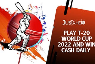 Play T-20 World Cup 2022 And Win Cash Daily Only On JustKhelo Mobile App