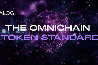 A Glimpse Of What’s To Come: The Omnichain Analog Token Standard