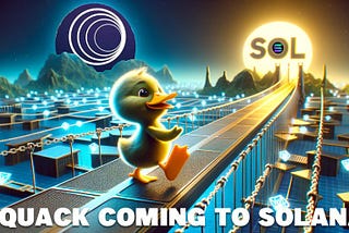 $QUACK Coming to SOLANA