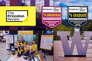 For the third straight year, the University of Washington rose to historic heights in the national rankings for entrepreneurship programs by Princeton Review and Entrepreneur Magazine.