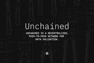 Introducing Unchained: A decentralized network for data processing and validation